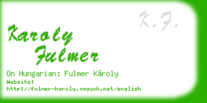 karoly fulmer business card