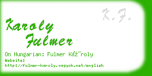 karoly fulmer business card